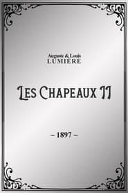 Les chapeaux, II