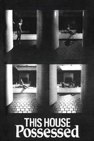 This House Possessed 1981 Безплатен неограничен достъп