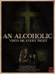 An Alcoholic Visits Me Every Night 2023 Бесплатан неограничен приступ