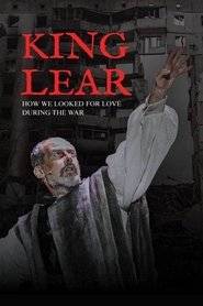 King Lear: How We Looked for Love During the War (2023)