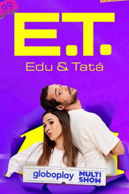 E.T. - Edu e Tatá