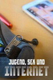 Jugend, Sex und Internet - Wenn Teenager Pornos gucken (2021)