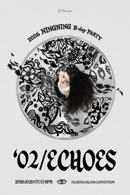 2026 NINGNING B-day PARTY ['02/ECHOES] poster