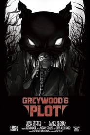 Greywood's Plot постер