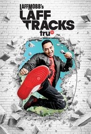 Laff Mobb’s Laff Tracks Laff Mobb’s Laff Tracks