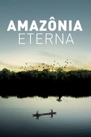 Eternal Amazonia