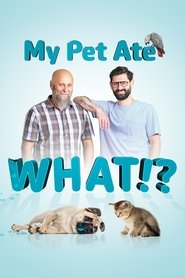 My Pet Ate What!? (2025) My Pet Ate What!? (2025)