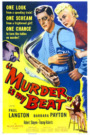 Murder Is My Beat (1955)