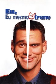 Eu, Eu Mesmo & Irene