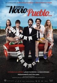 Como novio de pueblo Película Completa HD 1080p [MEGA] [LATINO] 2019