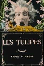 فيلم The Tulips 1907 مترجم أون لاين بجودة عالية