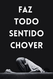 Faz Todo Sentido Chover (2024)