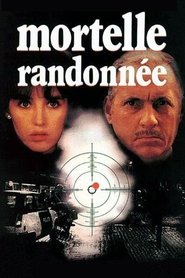 Mortelle Randonnée - Film 1983 streaming Mortelle Randonnée - Film 1983 streaming