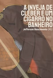 Poster A Inveja de Cléber e um Cigarro no Banheiro 2021