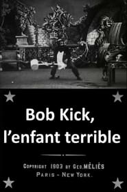 Poster Bob Kick, l’enfant terrible