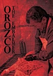 Orozco the Embalmer постер