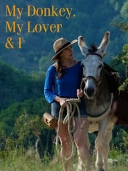 My Donkey, My Lover & I постер
