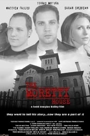 The Moretti House 2008