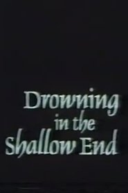 Full Cast of Drowning in the Shallow End