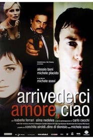 Voir Arrivederci amore, ciao en streaming complet gratuit | film streaming, StreamizSeries.com