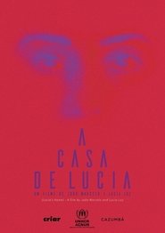 A Casa de Lucia Film En Streaming HD Regarder A Casa de Lucia Film En Streaming HD Gratuit Complet
