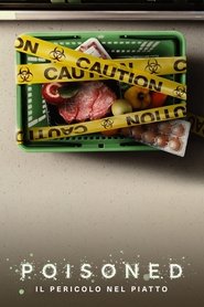 Poisoned: il pericolo nel piatto) Poisoned: il pericolo nel piatto (2023)