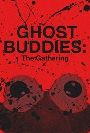 Ghost Buddies: The Gathering (1970)