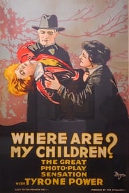 Watch Where Are My Children? Full Movie Online 1916