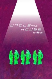 Poster Uncle and House 2018