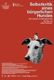 Selbstkritik eines bürgerlichen Hundes 2017 Stream Deutsch Kostenlos