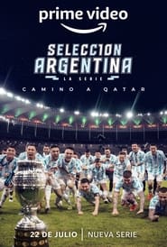 Seleção Argentina: A Série – Rumo a Catar