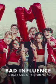 Bad Influence: The Dark Side of Kidfluencing poster