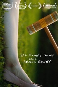 All Beauty Queens Have Broken Bones (2024)