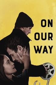 On Our Way (2023) HD