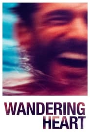 Watch Wandering Heart 2021 Full Movie Free