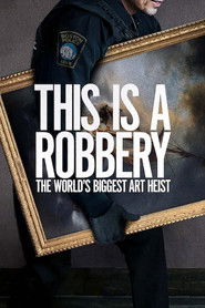 This Is a Robbery: The World's Biggest Art Heist (2021)