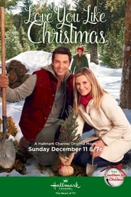 Love You Like Christmas (2016) Love You Like Christmas (2016)