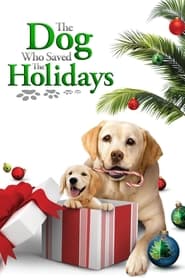 Poster The Dog Who Saved the Holidays 2012
