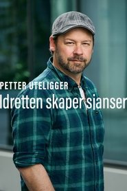 Poster Petter uteligger: Idretten Skaper Sjanser - Season 1 2021