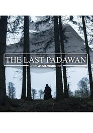 The Last Padawan: A Short Star Wars Story streaming af film Online Gratis På Nettet