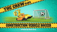 The Crew Plays Construction Vehicle Soccer