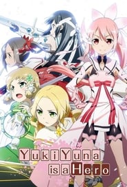 Yuki Yuna Is a Hero постер
