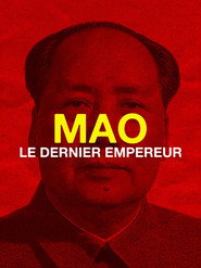 Mao, le dernier empereur