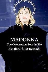 Poster for Madonna: The Celebration Tour in Rio (Behind-the-scenes)