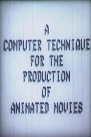 A Computer Technique for the Production of Animated Movies 1964 Бесплатан неограничен приступ