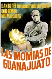 Мумії Ґуанахуато постер