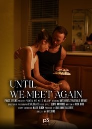 Until We Meet Again (2024)