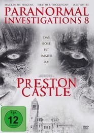 Poster Paranormal Investigations 8 - Preston Castle