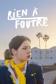 Film Rien à foutre streaming