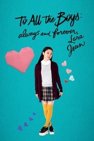 To All The Boys: Always And Forever, Lara Jean